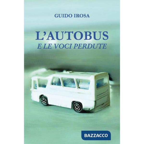 Autobus e le voci perdute (L')