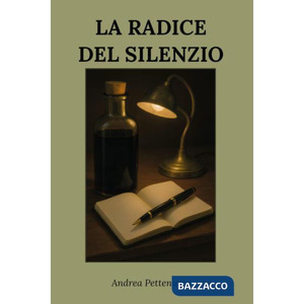 Radice del silenzio (La)