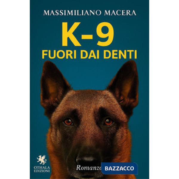 K-9. Fuori dai denti