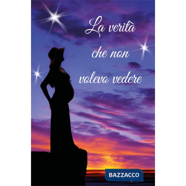 Verità che non volevo vedere (La)