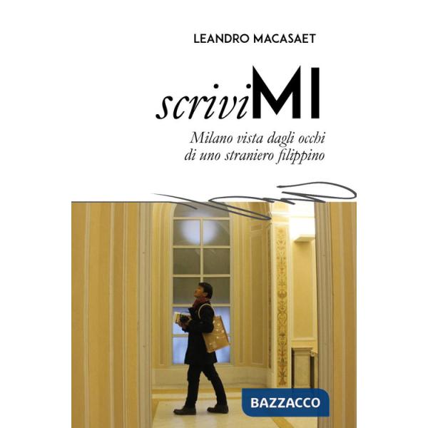 ScriviMI. Milano vista dagli occhi di uno straniero Filippino