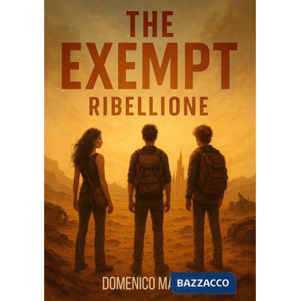 Exempt. Ribellione (The)
