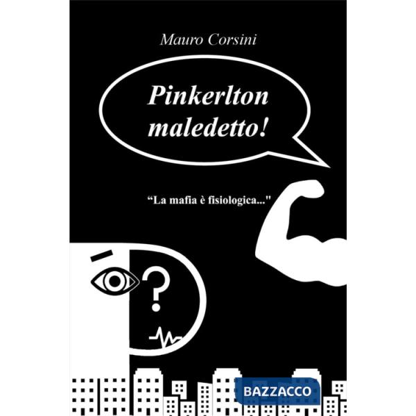 Pinkerlton maledetto!