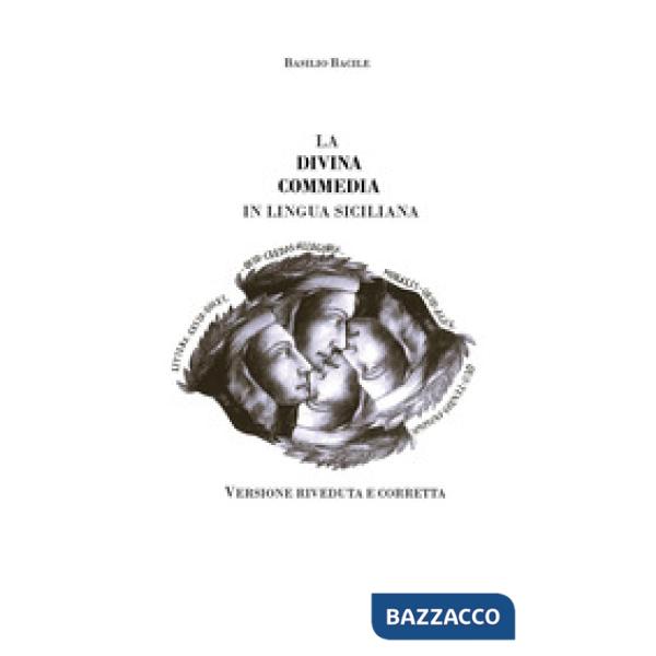 Divina Commedia in lingua siciliana. Ediz. integrale (La)