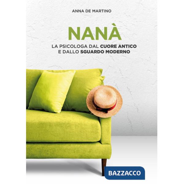 Nanà. La psicologa dal cuore antico e dallo sguardo moderno