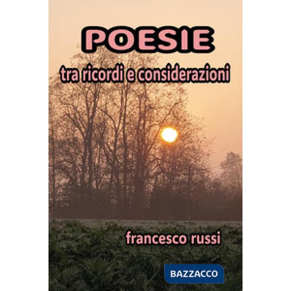 Poesie tra ricordi e considerazioni