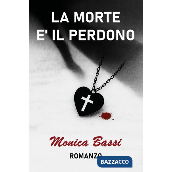 Morte è il perdono (La)