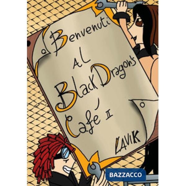 Benvenuti al Black Dragon's Café. Vol. 2