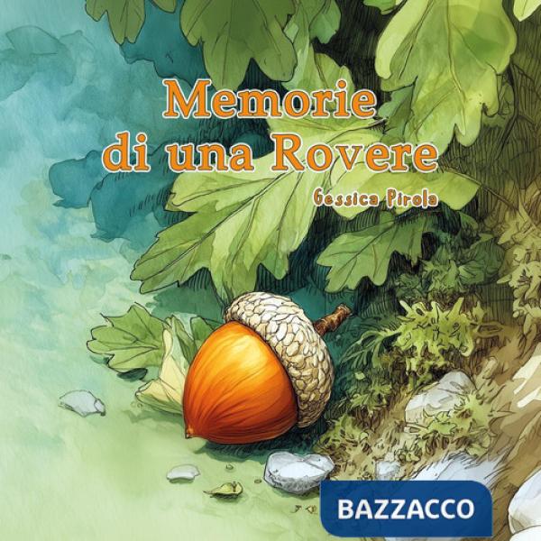 Memorie di una rovere