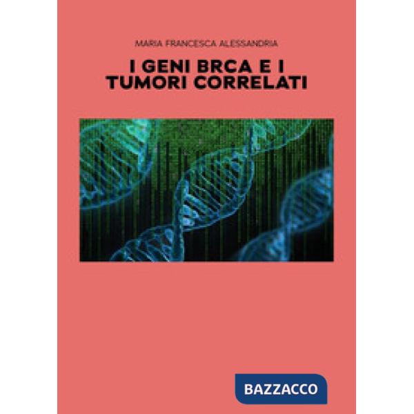Geni BRCA e i tumori correlati (I)