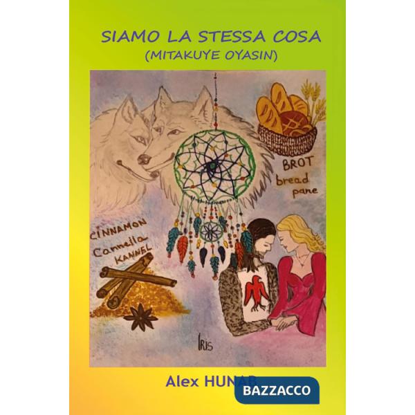 Siamo la stessa cosa (Mitakuye oyasin)
