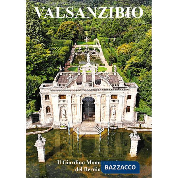 Valsanzibio. Il giardino monumentale del Bernini