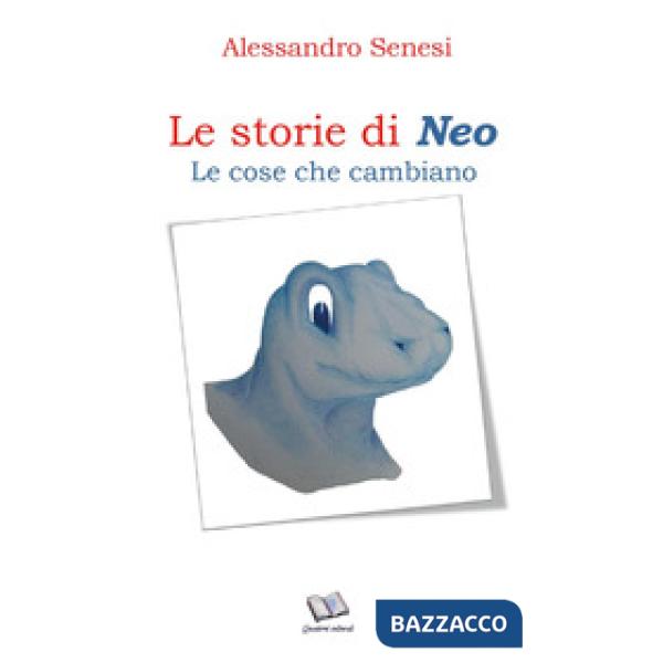 Cose che cambiano. Le storie di Neo (Le)