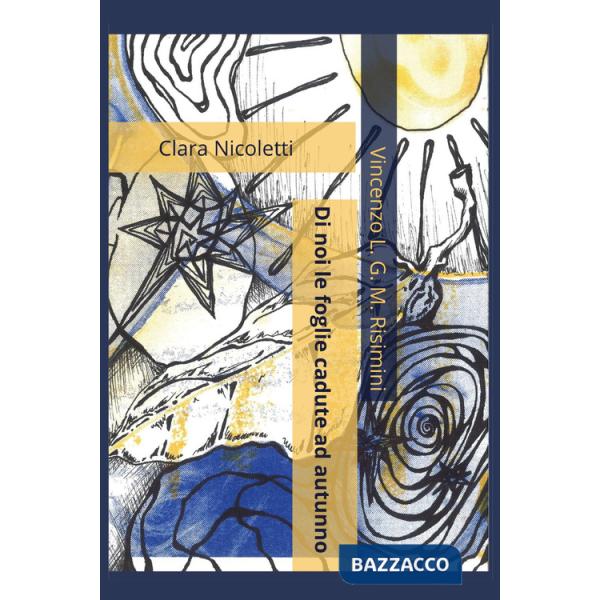 Di noi le foglie cadute ad autunno