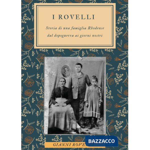Rovelli. Storia di una famiglia Rhodense dal dopoguerra ai giorni nostri (I)