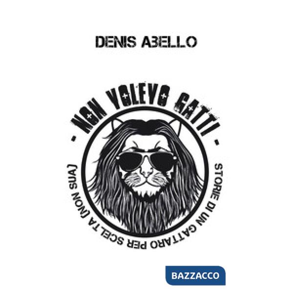 Non volevo gatti. Storie di un gattaro per scelta (non sua)