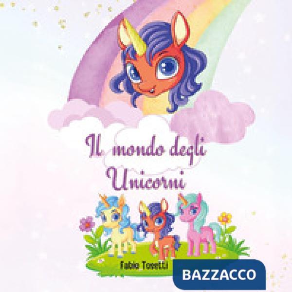Mondo degli unicorni (Il)