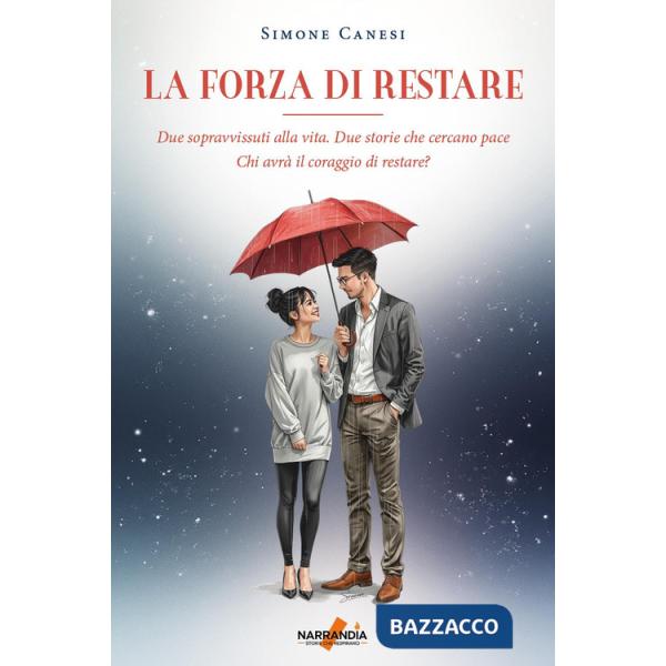 Forza di restare (La)