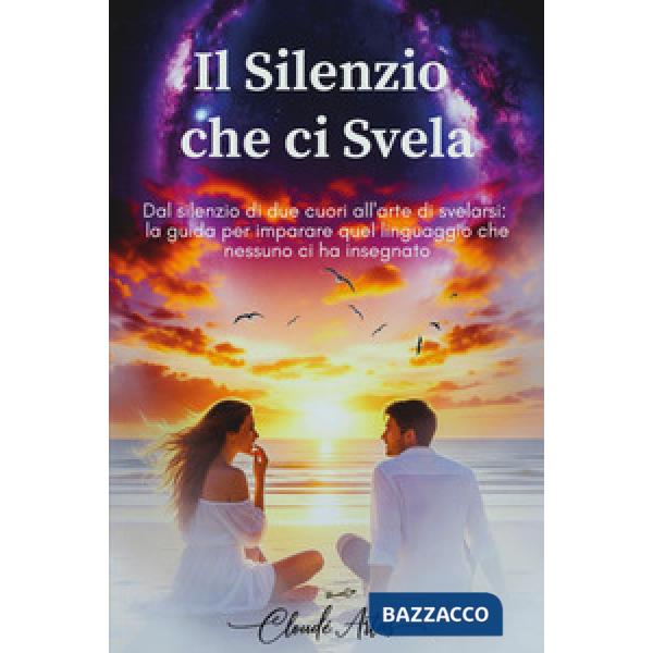 Silenzio che ci svela (Il)