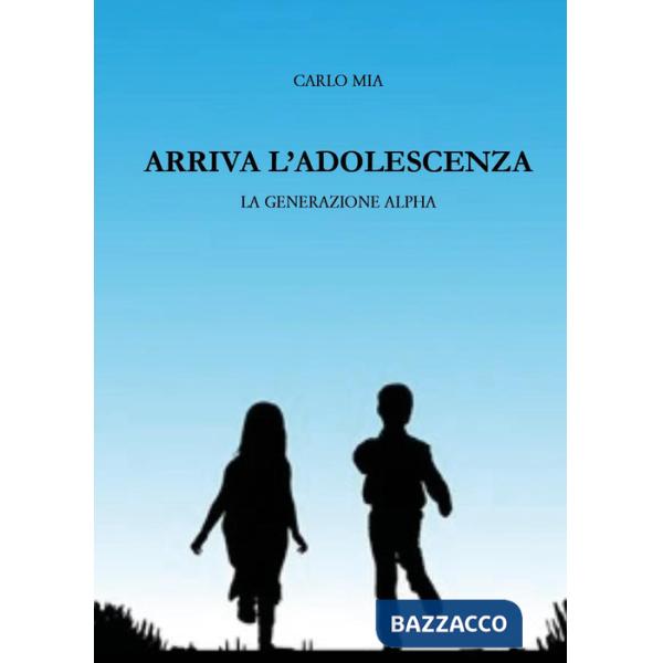 Arriva l'adolescenza. La generazione alpha