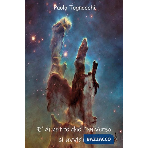 É di notte che l'universo si avvicina