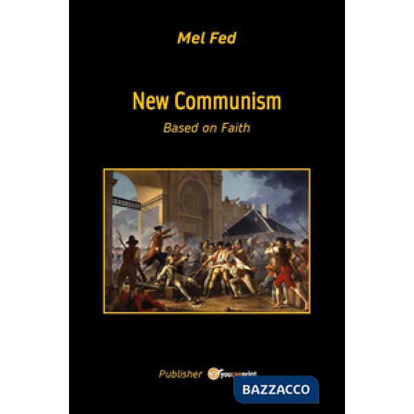 New communism. Based on faith