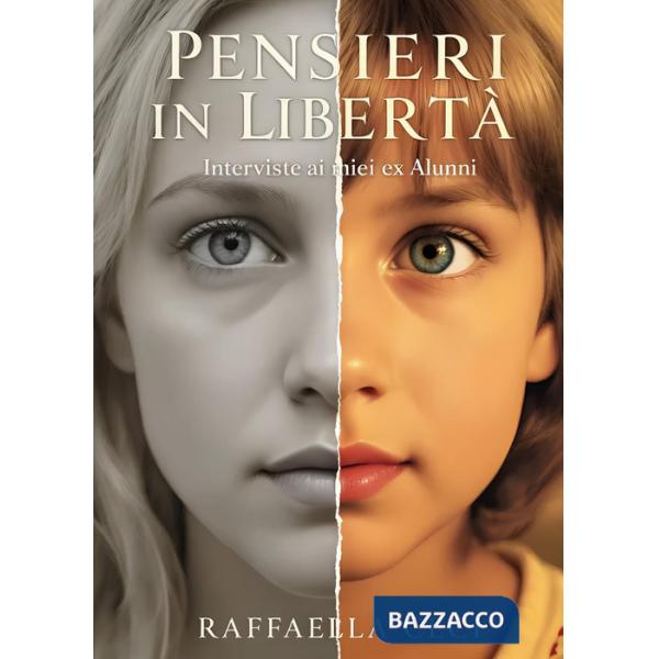 Pensieri in libertà. Interviste ai miei ex alunni