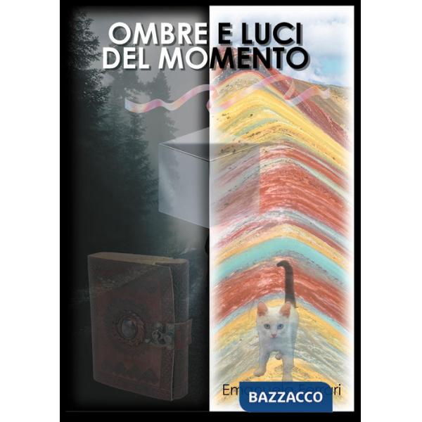 Ombre e luci del momento