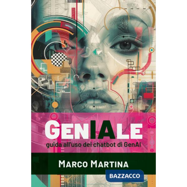 GenIAle. Guida all'uso dei chatbot di GenAI