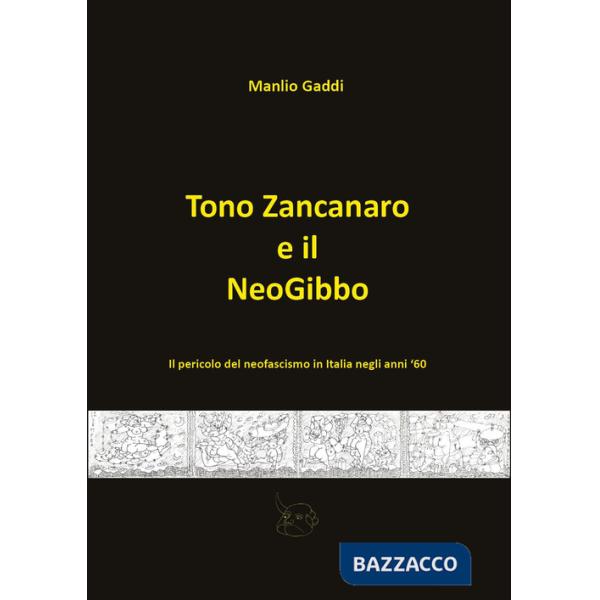 Tono Zancanaro e il NeoGibbo