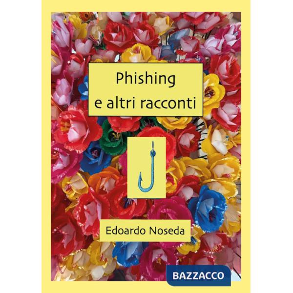 Phishing e altri racconti