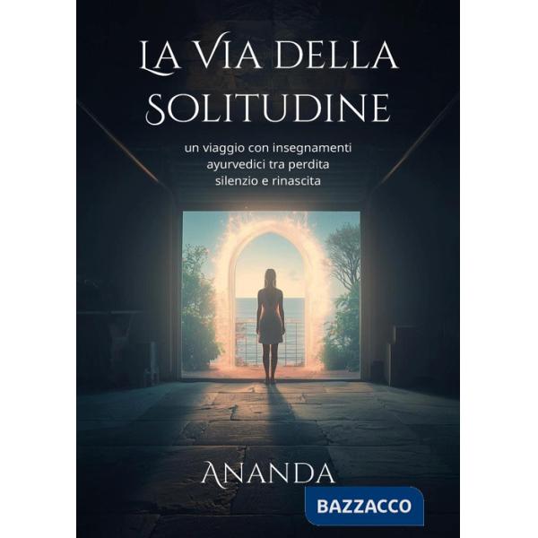 Via della solitudine (La)