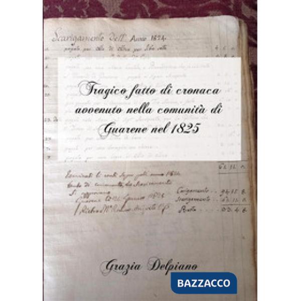Tragico fatto di cronaca avvenuto nella comunità di Guarene nel 1825