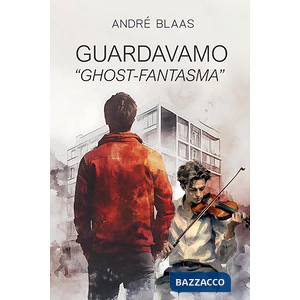 Guardavamo «Ghost-Fantasma»