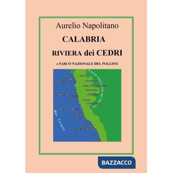 Calabria Riviera dei Cedri e parco nazionale del Pollino