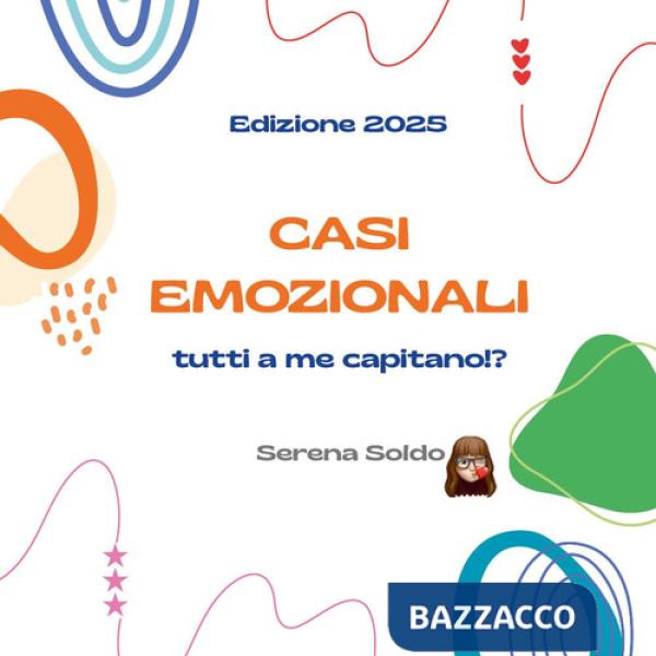 Casi emozionali. Tutti a me capitano!?