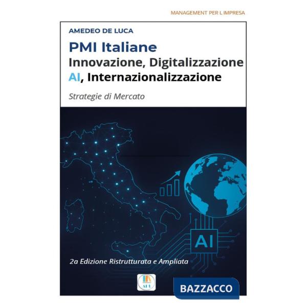 PMI italiane, innovazione, digitalizzazione, AI, internazionalizzazione. Trasformazione digitale delle PMI
