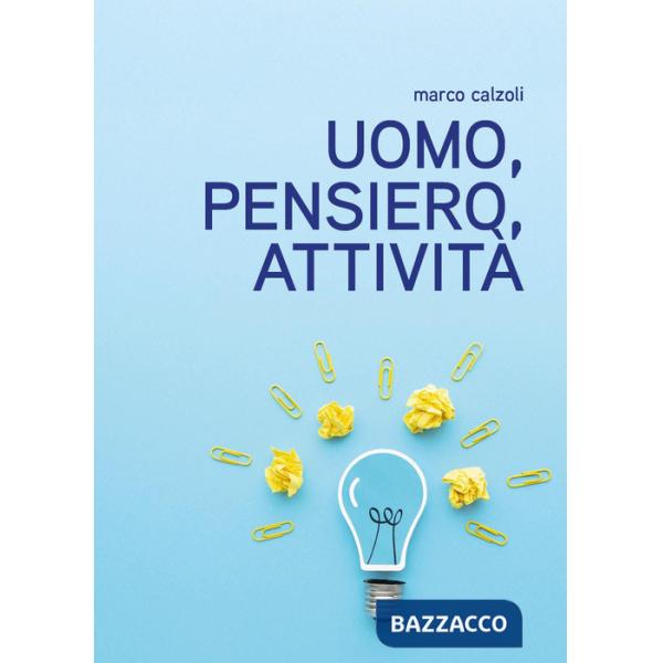 Uomo, pensiero, attività