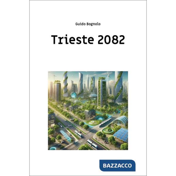 Trieste 2082