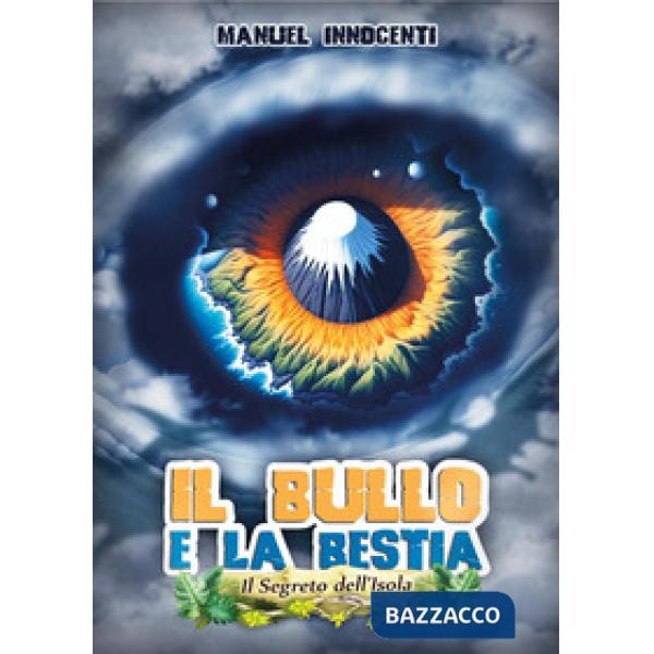 Bullo e la bestia. Il segreto dell'isola (Il)