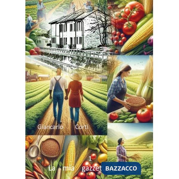 Mia gazzetta agricola (La). Vol. 1