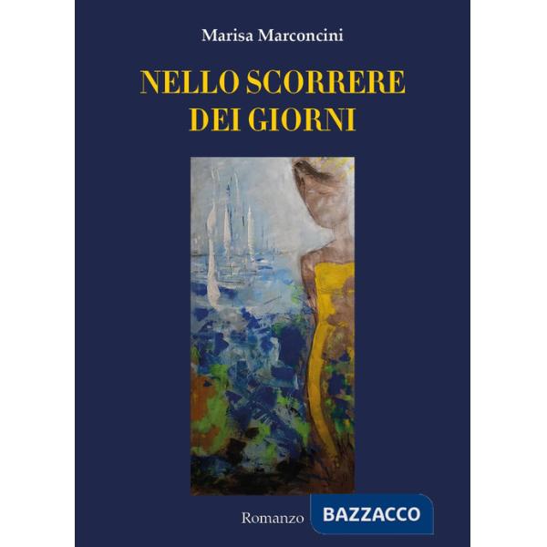 Nello scorrere dei giorni