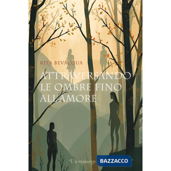 Attraversando le ombre fino all'amore