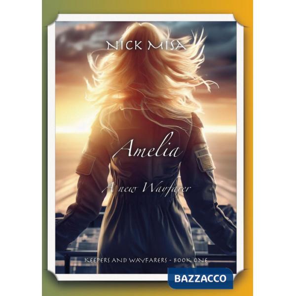 Amelia. A new wayfarer