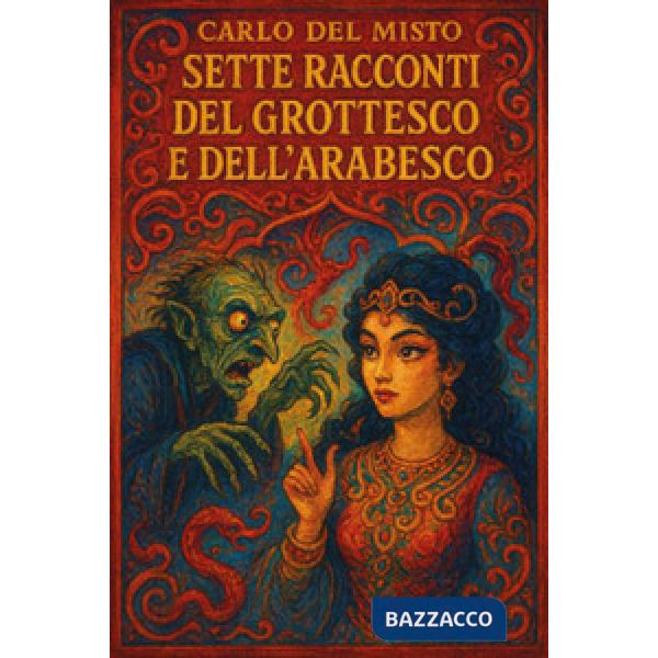 Sette racconti del grottesco e dell'arabesco
