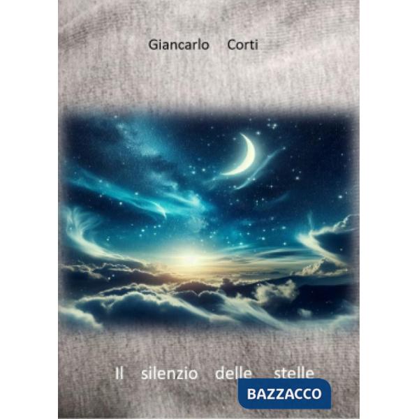 Silenzio delle stelle (Il)