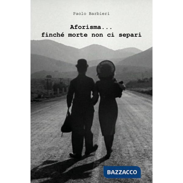 Aforisma... finché morte non ci separi