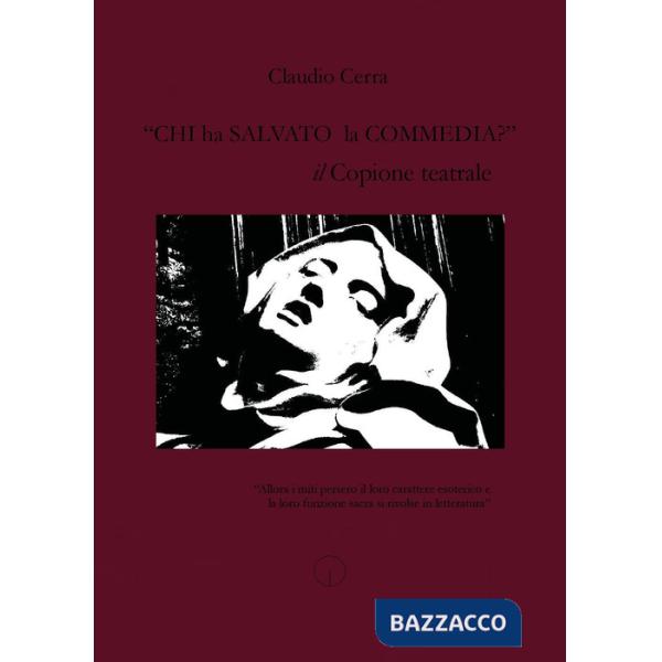 «Chi ha salvato la Commedia?»
