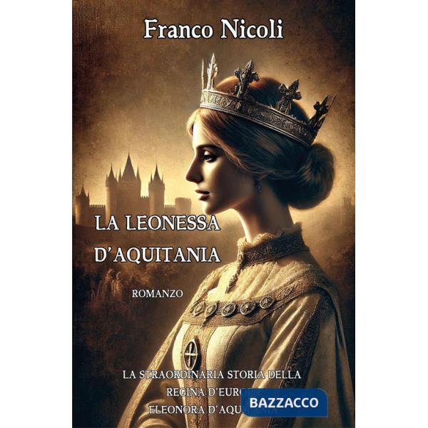 Leonessa d'Aquitania (La)