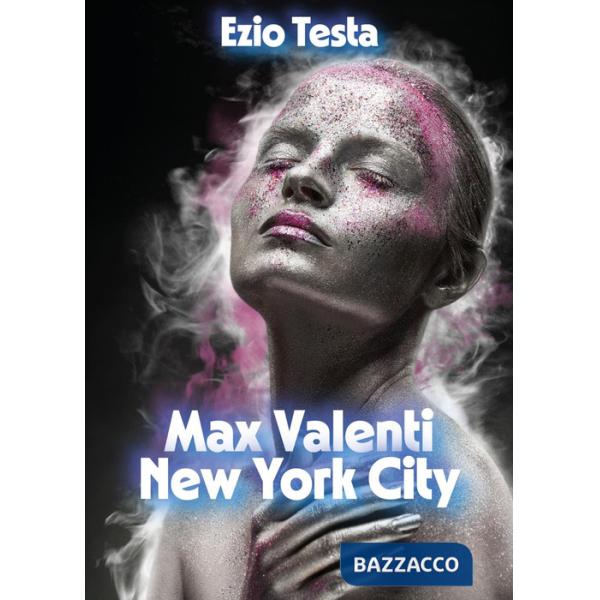 Max Valenti. New York City